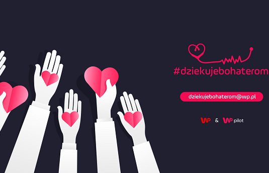 Wirtualna Polska i WP Pilot chce podziękować bohaterom walki z koronawirusem w specjalnej akcji