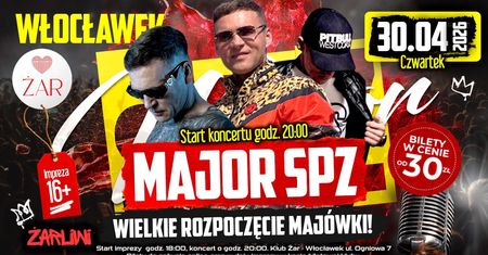 Mega otwarcie majówki we Włocławku. Major SPZ rozgrzeje klub Żar