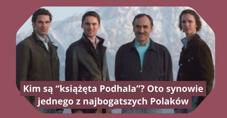 "Książęta Podhala". Najbogatsze rodzeństwo z Zakopanego