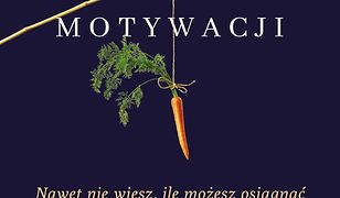 Mit motywacji. Nawet nie wiesz, ile możesz osiągnąć