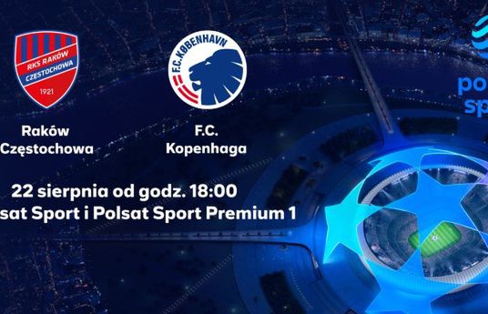 Kto pokaże walkę Rakowa o Ligę Mistrzów? „Ukłony dla naszych partnerów z Polsatu”