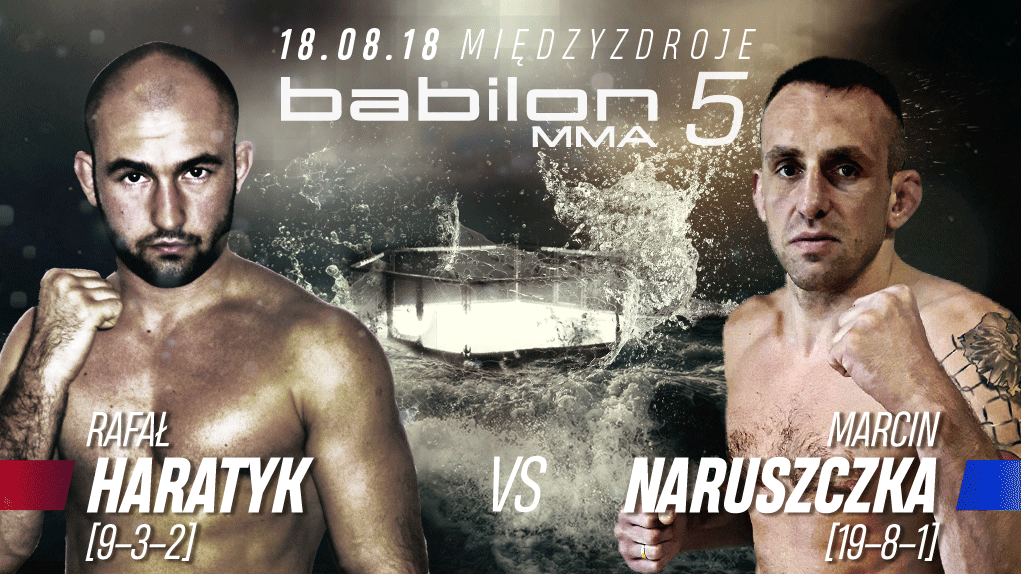 Zdjęcie okładkowe artykułu: Materiały prasowe / Babilon MMA / Rafał Haratyk vs Marcin Naruszczka na Babilon MMA 5