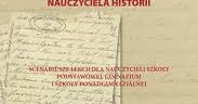 Książka dla nauczycieli o wykorzystywaniu dokumentów archiwalnych