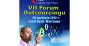 VII Forum Outsourcingu „Polska najszybciej rosnącym rynkiem outsourcingu w Europie”