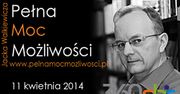 PEŁNA MOC MOŻLIWOŚCI - seminarium szkoleniowe Jacka Walkiewicza