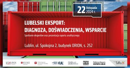 „Lubelski Eksport: Diagnoza, Doświadczenia, Wsparcie” – kluczowe spotkanie dla przedsiębiorców