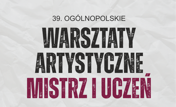 "Mistrz i Uczeń" po raz 39. w Płocku. Młodzi artyści poznają historię Ignacego Łukasiewicza