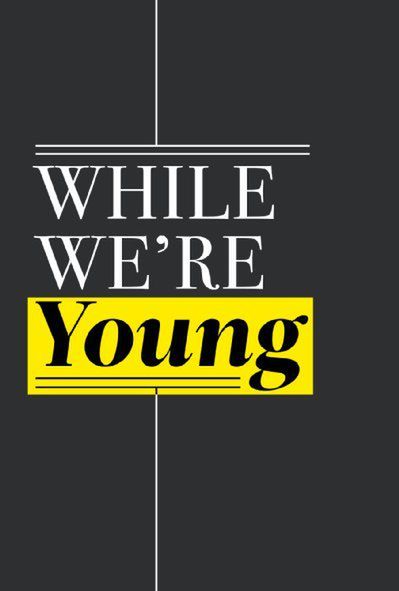 While We're Young