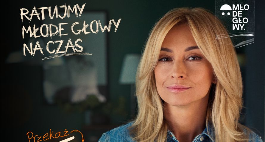 Fundacja Martyny Wojciechowskiej w Dzień Walki z Depresją z kampanią "Ratujmy młode głowy na czas"