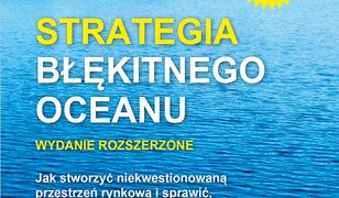 Strategia błękitnego oceanu. Wydanie rozszerzone-Audio. Jak stworzyć niekwestionowaną przestrzeń rynkową i sprawić, by konkurencja stała się nieistotna