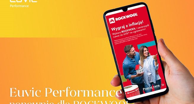 Euvic Performance autorem kampanii dla Rockwool