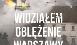 Widziałem oblężenie Warszawy