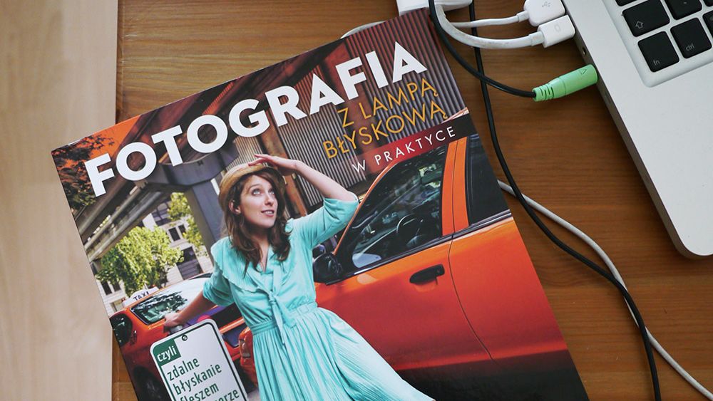 Premierowy poradnik "Fotografia z lampą błyskową w praktyce" 1