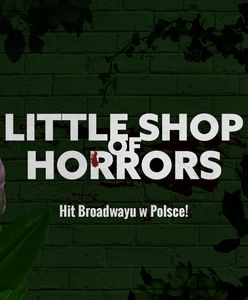 Polska premiera musicalu "Little Shop Of Horrors" w reżyserii Antoniusza Dietziusa