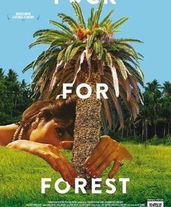 ''Fuck For Forest'': Tego nie wolno przegapić!