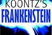Dean Koontz stworzył Frankensteina