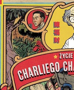 Życie i czasy Charliego Chana Hock Chye - recenzja komiksu wydawnictwa Mandioca