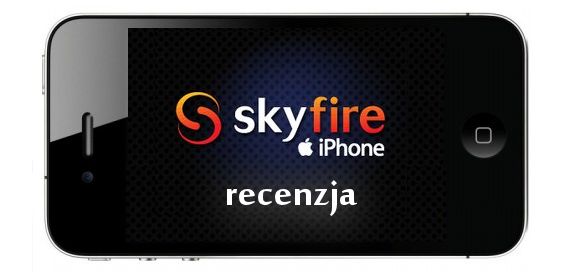 Skyfire dla iOS - test