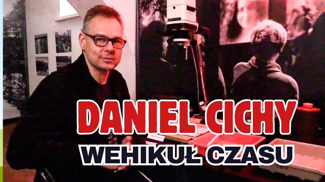 Daniel Cichy - Wehikuł Czasu - VIDEO