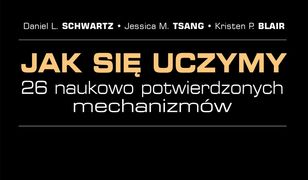 Jak się uczymy? 26 naukowo potwierdzonych mechanizmów