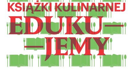 Startuje II edycja Targów Książki Kulinarnej