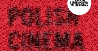 "Polish Cinema Now!" - o polskim kinie dla zagranicznego czytelnika