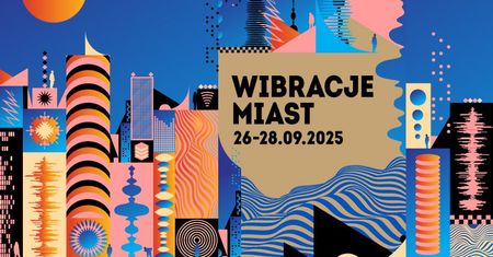Poczuj „Wibracje miast” – 15. Szalone Dni Muzyki
