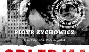 Obłęd'44. Czyli jak Polacy zrobili prezent Stalinowi, wywołując Powstanie Warszawskie