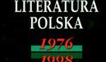 Literatura Polska 1976-1998. Przewodnik po prozie i poezji