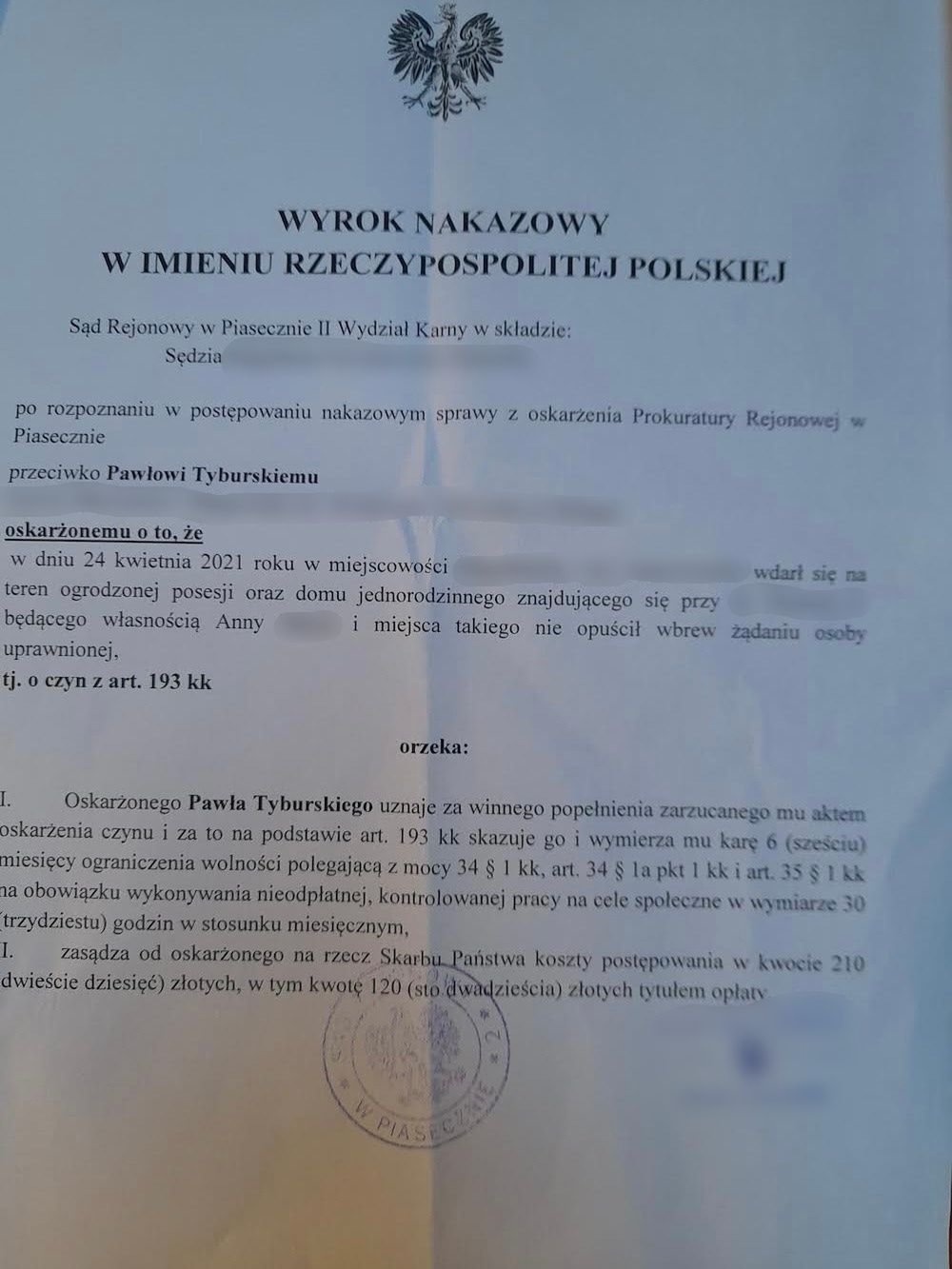 Paweł Tyburski skazany za wtargnięcie na posesję kosmetolog!