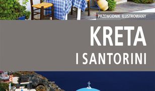 Kreta i Santorini - przewodnik ilustrowany 2015