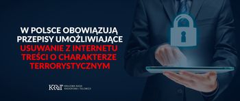 Treści terrorystyczne mogą zniknąć z Internetu w godzinę. KRRiT przypomina: przepisy już obowiązują