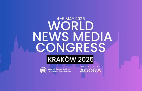World News Media Congress po raz pierwszy w Polsce. Współorganizatorem Agora