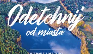 Odetchnij od miasta. Warmia i Mazury