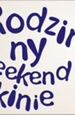 Długi Rodzinny Weekend w Multikinie