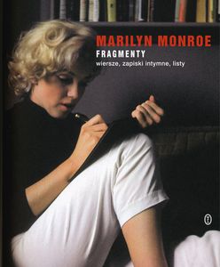 "Fragmenty" - nieznana twarz Marilyn Monroe
