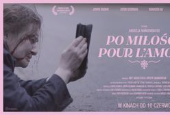 Jowita Budnik w nowym filmie "Po miłość / Pour l'amour". Zwiastun i data premiery