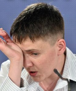 Nadija Sawczenko ogłosiła głodówkę. Żąda uwolnienia jeńców