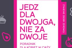 ''Jedz dla dwojga, nie za dwoje'': poradnik dla kobiet w ciąży od sierpnia w księgarniach