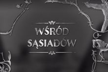 "Wśród sąsiadów"