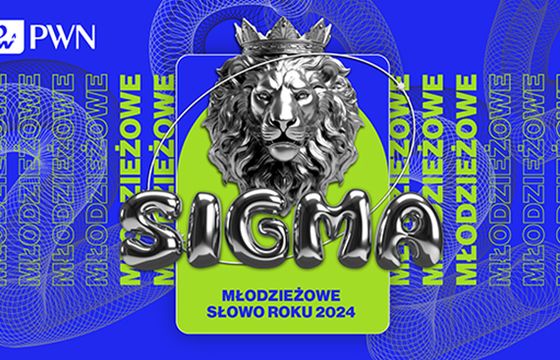 Poznaliśmy Młodzieżowe Słowo Roku 2024. To także nazwa greckiej litery
