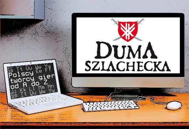 Polscy twórcy gier od A do Z: Duma Szlachecka
