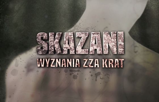 „Skazani. Wyznania zza krat” z Michałem Fajbusiewiczem w CI Polsat