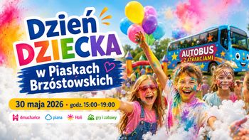 Kolorowy Dzień Dziecka w Piaskach Brzóstowskich. Będą dmuchańce, piana, Holi i autobus pełen atrakcji
