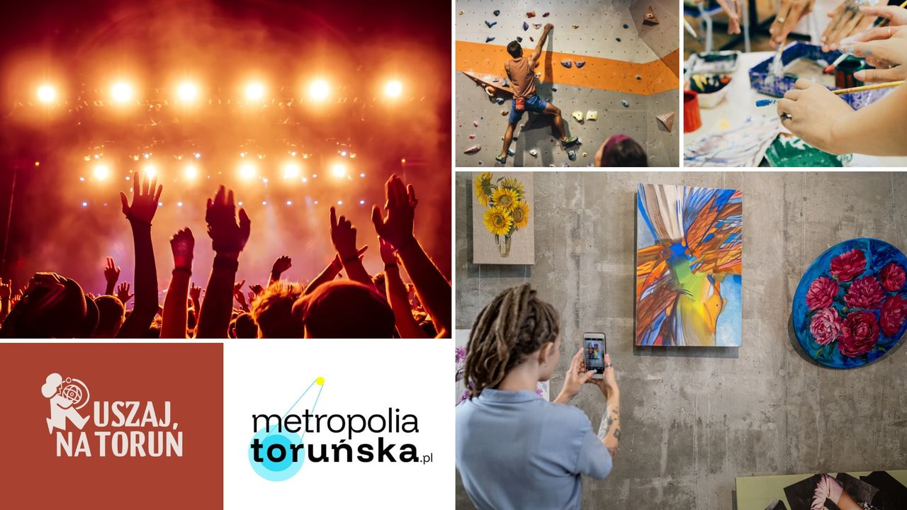 Ten tydzień obfituje w atrakcje, zatem Ruszaj na Toruń!