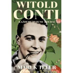 Witold Conti Każdemu wolno kochać