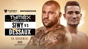 Boks. Tymex Boxing Night 15. Marcin Siwy: Nie boję się dostać po głowie, ale Dessaux to nie Yoka