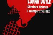 Sherlock Holmes i doktor Watson jadą do Moskwy