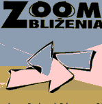 Zbliżają się… Zoom-Zbliżenia 2008