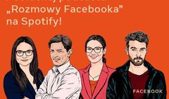 "Rozmowy Facebooka" o przyszłości i nie tylko. Posłuchaj drugiego sezonu podcastu